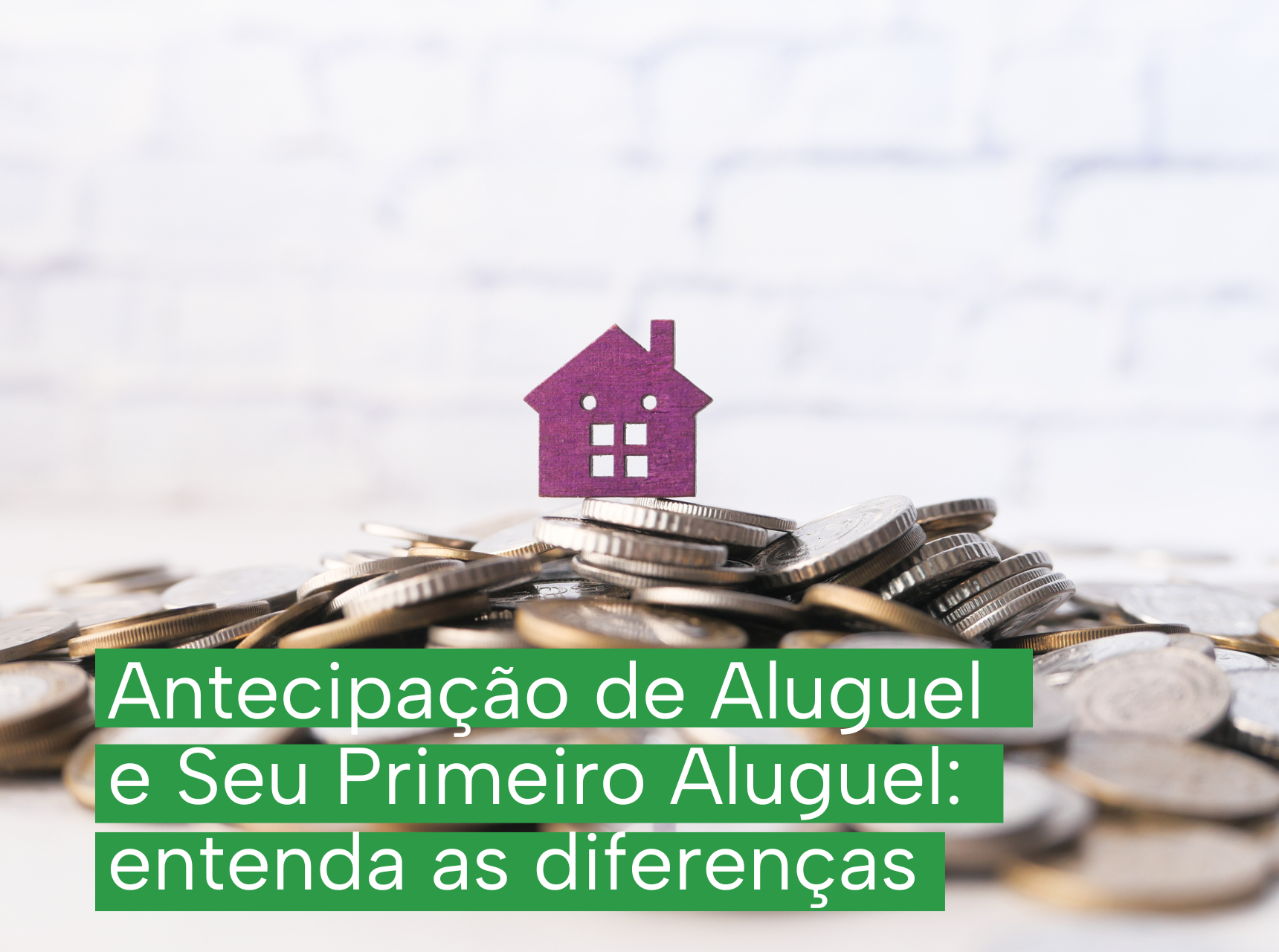 antecipação-de-aluguel-seu-primeiro-aluguel