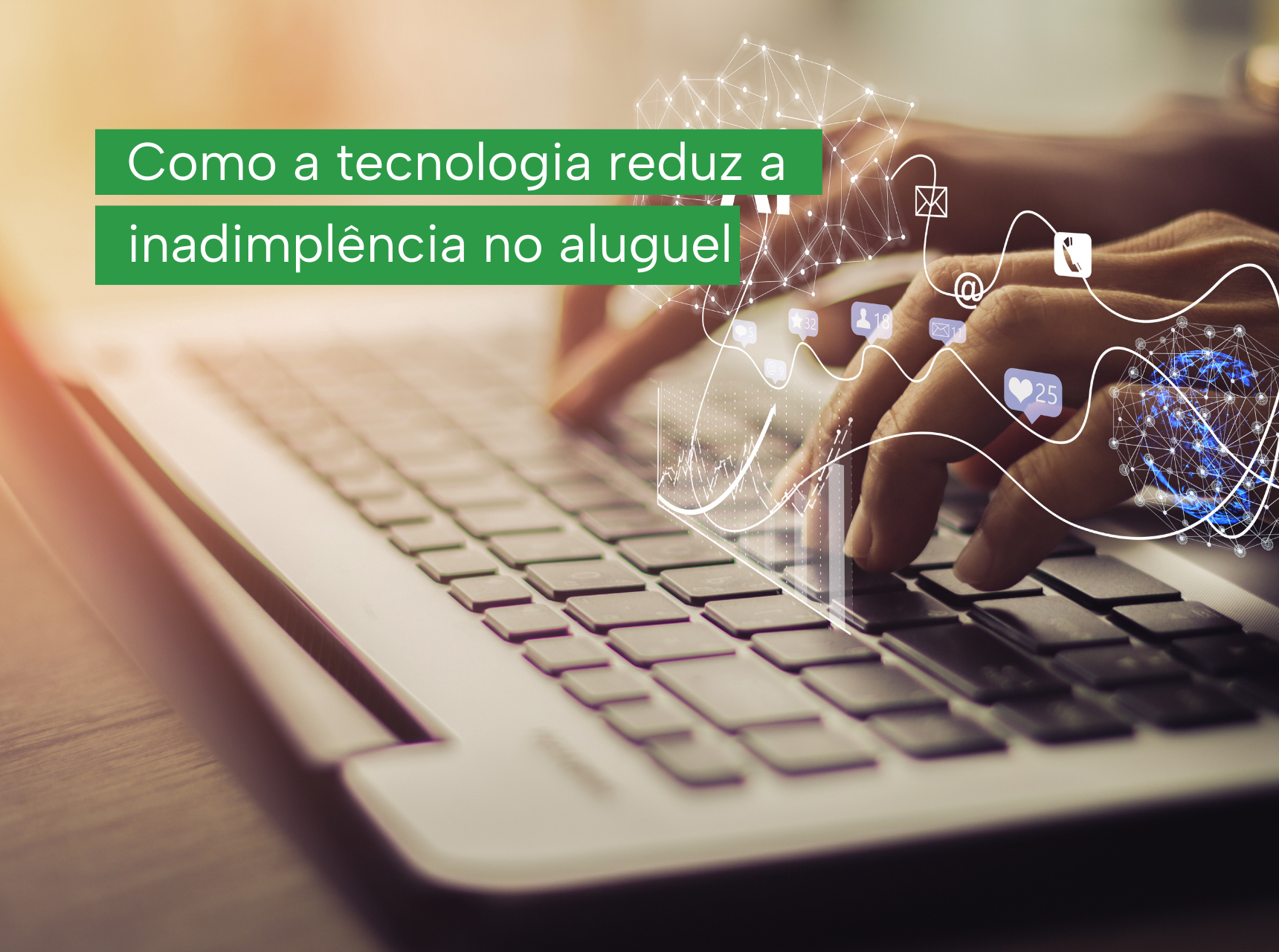 imagem Como a tecnologia reduz a inadimplência no aluguel