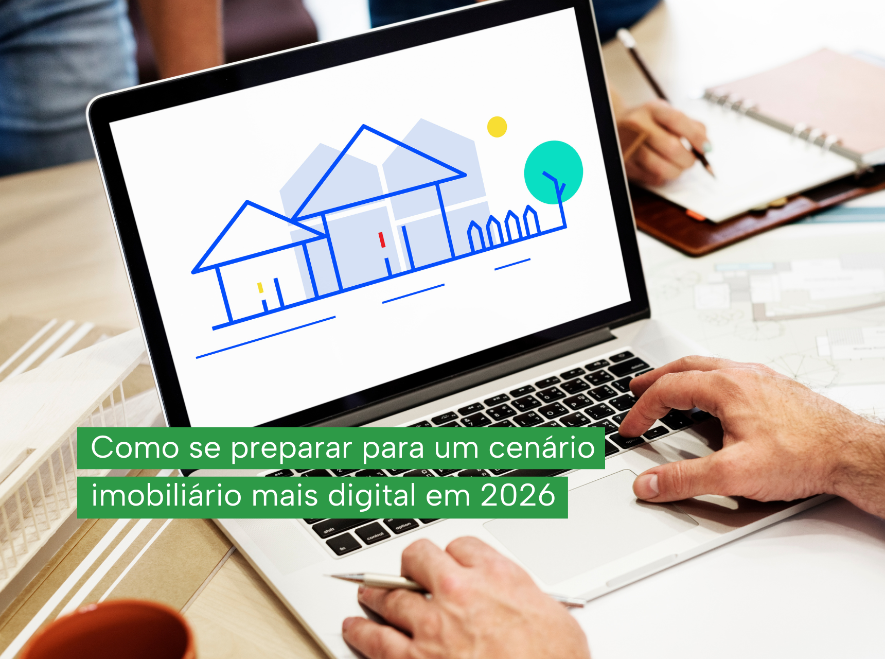 Cenário imobiliário digital em 2026