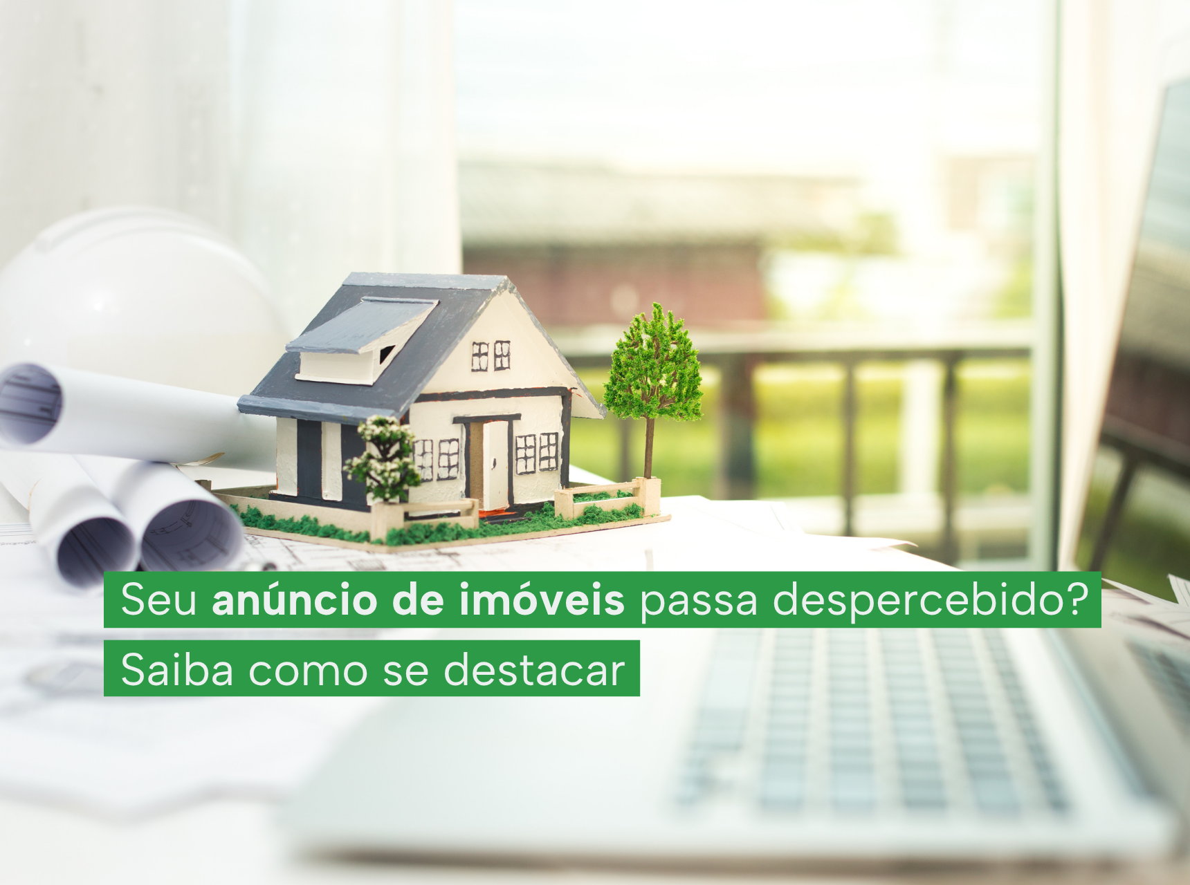 imagem Seu anúncio de imóveis passa despercebido? Saiba como se destacar.